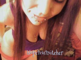 Hope2cu2niteher