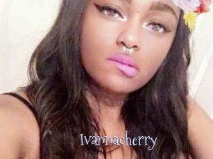 Ivannacherry