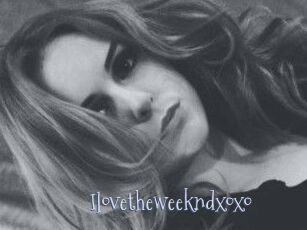 Ilovetheweekndxoxo