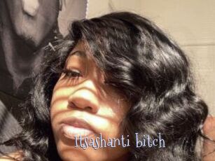 Itsashanti_bitch