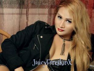 JuicyForeskinX