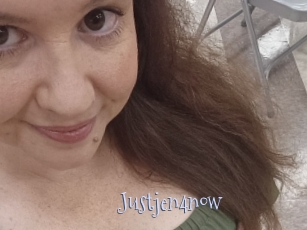Justjen4now