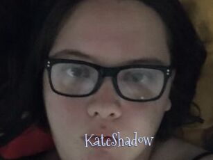 KateShadow