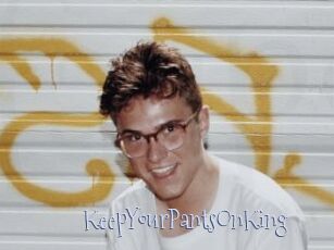 KeepYourPantsOnKing