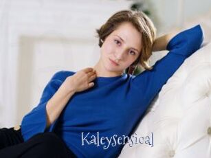 Kaleysensical