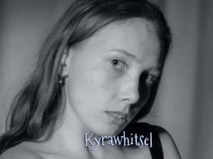 Kyrawhitsel