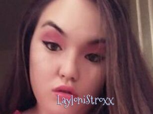 LayloniStroxx
