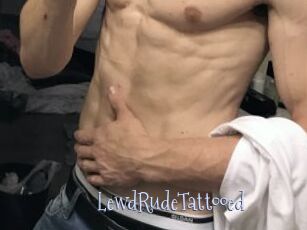 LewdRudeTattooed