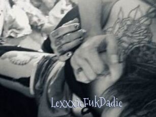 LexxxieFukDadie