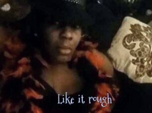 Like_it_rough