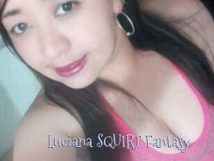 Luciana_SQUIRT_Fantasy
