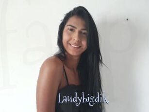 Laudybigdik