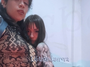 Lilithandaurora