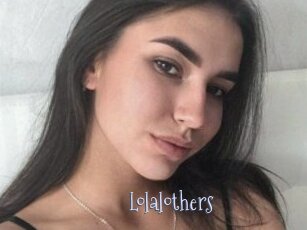 Lolalothers