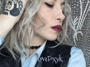 LoveFoxyk