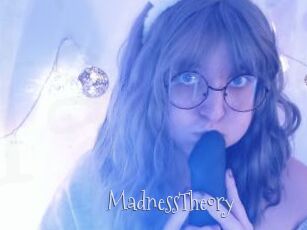 MadnessTheory