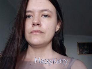 MaxxyKerry