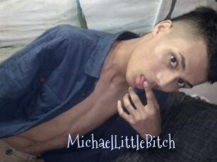 MichaelLittleBitch
