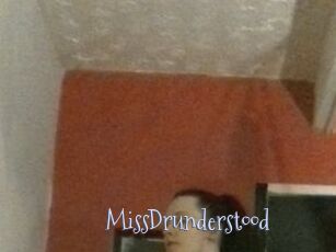 MissDrunderstood