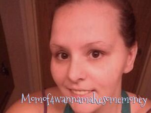 Momof4wannamakesomemoney