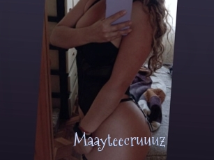 Maayteecruuuz