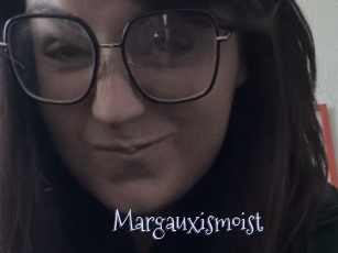 Margauxismoist