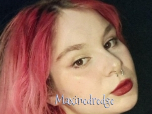Maxinedredge