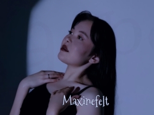 Maxinefelt