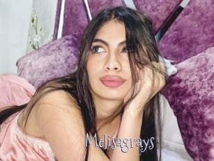 Melisagrays