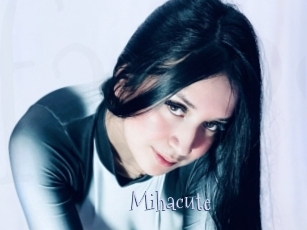 Mihacute