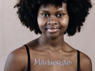 Mitchiewestin