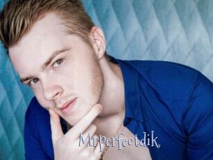 Mrperfectdik