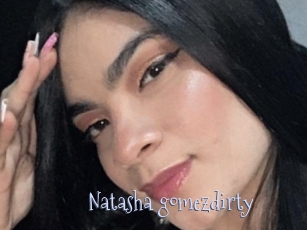 Natasha_gomezdirty