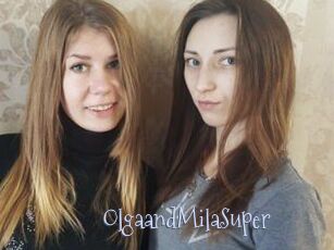 OlgaandMilaSuper
