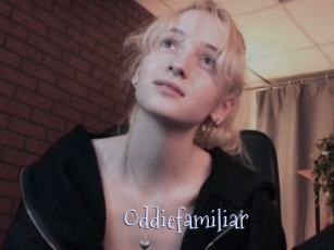 Oddiefamiliar