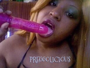 PREGGOLICIOUS