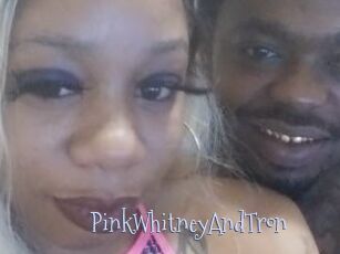 PinkWhitneyAndTron