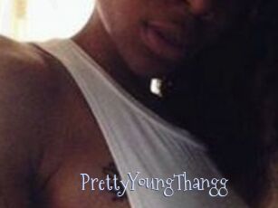 PrettyYoungThangg
