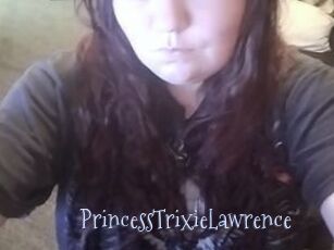 PrincessTrixieLawrence