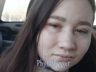 Phyllisbigger