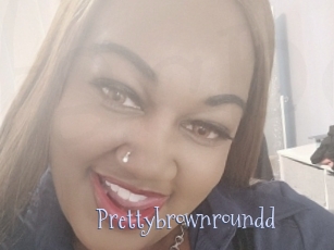 Prettybrownroundd