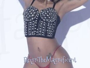 ReignTheMagnificent