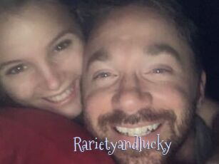 Rarietyandlucky