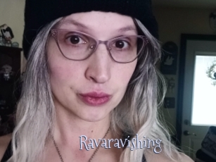 Ravaravishing