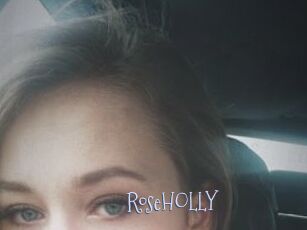 RoseHOLLY