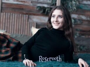 Roserooth