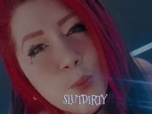 SLUTDIRTY