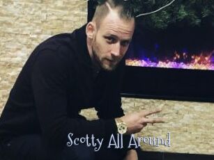 Scotty_All_Around