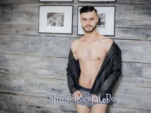 SlimChocolateBoy