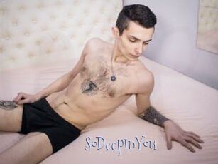 SoDeepInYou
